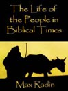 The Life of the People in Biblical Times